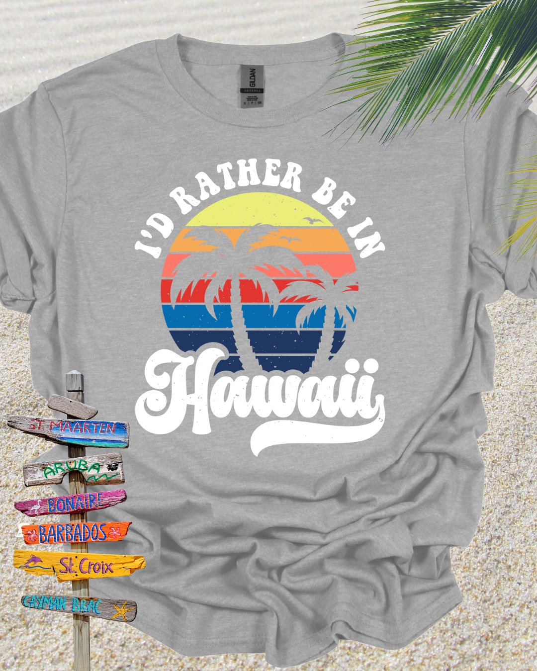 I'd Rather Be In Hawaii